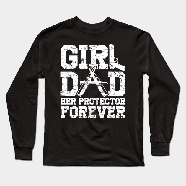 Mens Girl Dad Her Protector Forever Funny Father of Girls Long Sleeve T-Shirt by artbooming